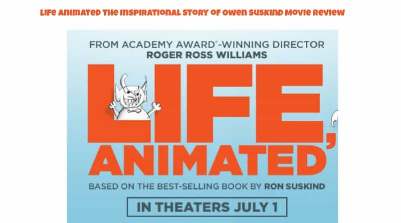 Life Animated the Inspirational Story of Owen Suskind Movie Review