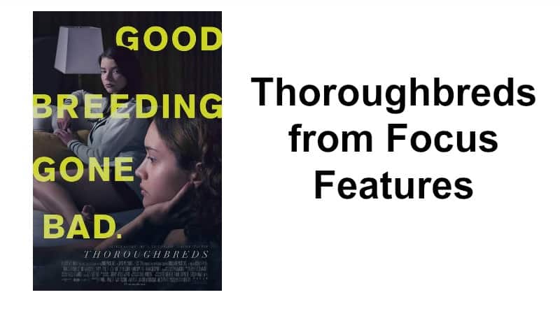 Thoroughbreds from Focus Features
