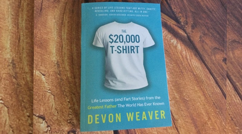 The $20,000 T-Shirt: Life Lessons (and Fart Stories)