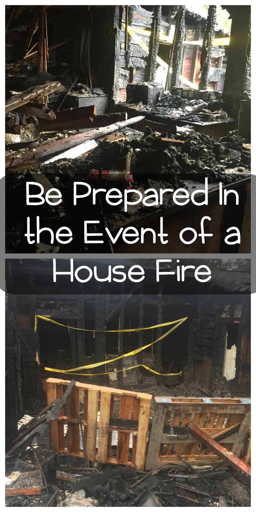 Be Prepared In the Event of a House Fire