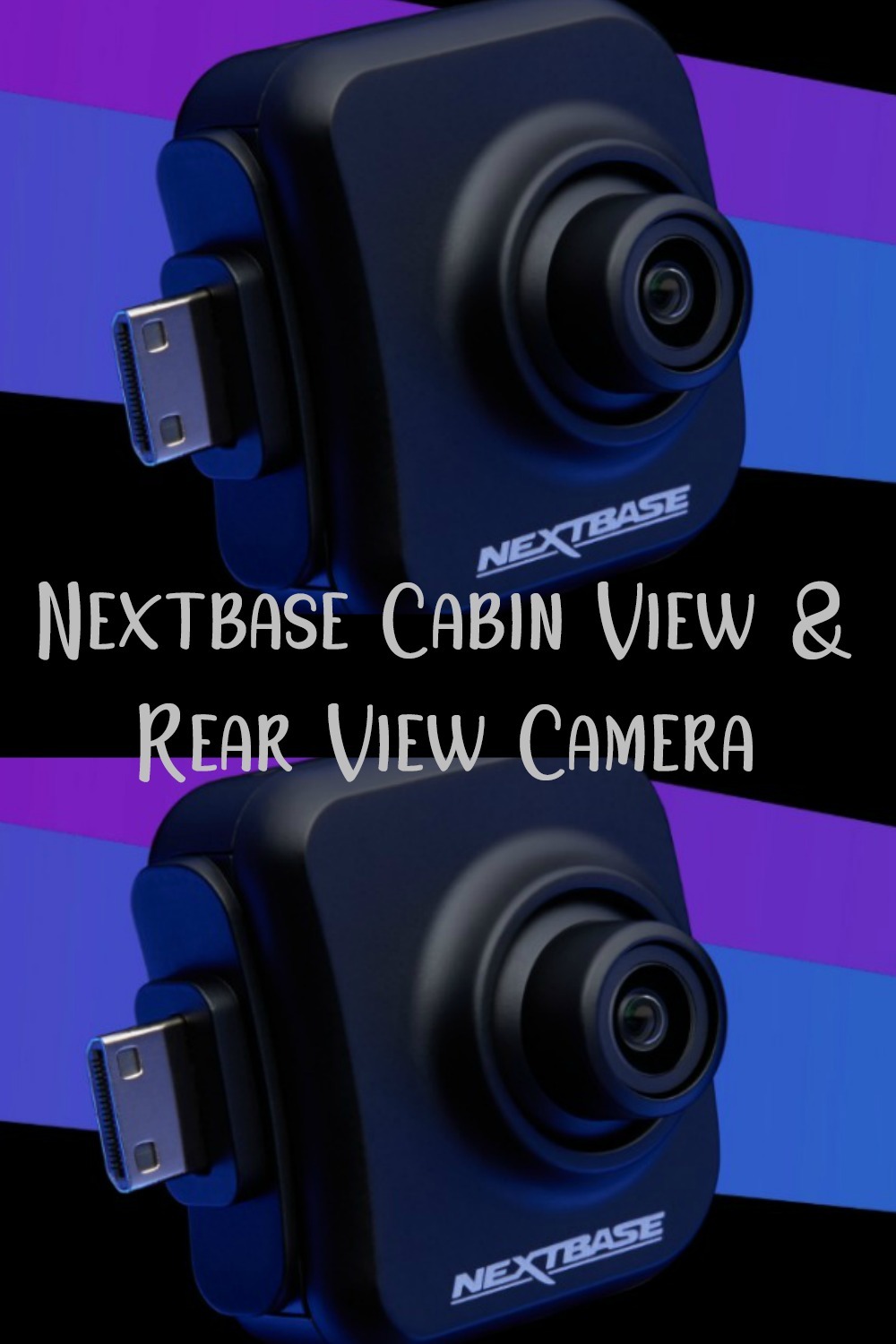 Nextbase Cabin View and Rear View Camera Review